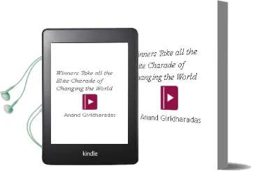 Winners Take all: The Elite Charade of Changing the World Audiobook download free by Anand Giridharadas