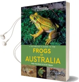 A Naturalist'S Guide to the Frogs of Australia Audiobook download free by Peter Rowland