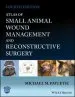 Audiobook Atlas of Small Animal Wound Management and Reconstructive Surgery author Michael M. Pavletic