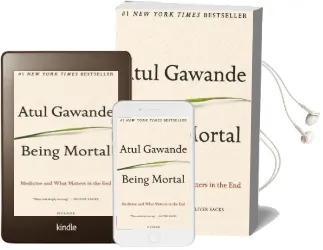 Being Mortal: Medicine and What Matters in the end Audiobook download free by Atul Gawande