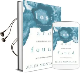 Lost and Found: Why Losing our Memories Doesn'T Mean Losing Ourselves Audiobook download free by Dr Jules Montague