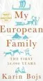 Audiobook My European Family: The First 54,000 Years author Karin Bojs
