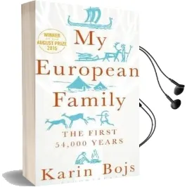 My European Family: The First 54,000 Years Audiobook download free by Karin Bojs