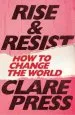 Audiobook Rise & Resist: How to Change the World author Clare Press