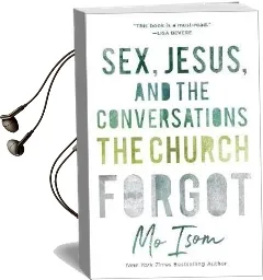 Sex, Jesus, and the Conversations the Church Forgot Audiobook download free by Mo Isom