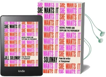 She Wants it: Desire, Power, and Toppling the Patriarchy Audiobook download free by Jill Soloway