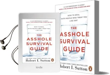 The Asshole Survival Guide: How to Deal With People who Treat you Like Dirt Audiobook download free by Robert I. Sutton