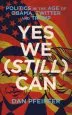 Audiobook Yes we (Still) can: Politics in the age of Obama, Twitter and Trump author Dan Pfeiffer