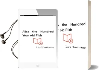 Alba the Hundred Year old Fish Audiobook download free by Lara Hawthorne
