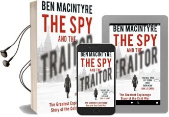 The spy and the Traitor: The Greatest Espionage Story of the Cold war Audiobook download free by Ben Macintyre