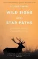 Audiobook Wild Signs and Star Paths: 'A Beautifully Written Almanac of Tricks and Tips That We'Ve Lost Along the Way' Observer author Tristan Gooley