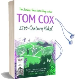 21St-Century Yokel Audiobook download free by Tom Cox
