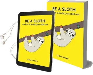 Be a Sloth Audiobook download free by Sarah Ford