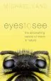 Audiobook Eyes to see: The Astonishing Variety of Vision in Nature author Michael Land