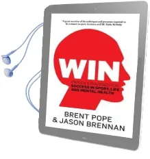 Win: Proven Strategies for Success in Sport, Life and Mental Health. Audiobook download free by Brent Pope
