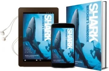 The Shark-Watcher'S Handbook: A Guide to Sharks and Where to see Them Audiobook download free by Mark Carwardine